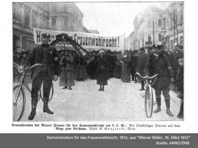 Demonstration für das Frauenwahlrecht, 1913, aus “Wiener Bilder, 16. März 1913”
Quelle: ANNO/ÖNB 