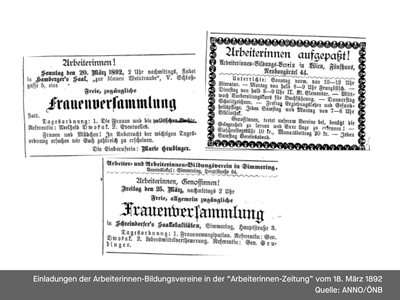 Einladungen der Arbeiterinnen-Bildungsvereine in der “Arbeiterinnen-Zeitung” vom 18. März 1892 
Quelle: ANNO/ÖNB 