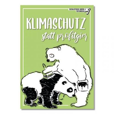 Ein grünes Poster mit der Aufschrift "Klimaschutz statt Profitgier".